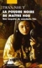La poudre noire de Matre Hou - Tran-Nhut